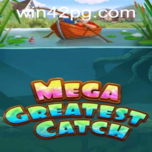 MegaGreatestCatch: An Epic Adventure in Gaming and Strategy